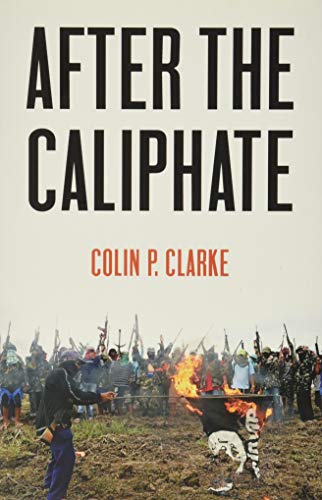 Book Cover After the Caliphate: The Islamic State & the Future Terrorist Diaspora