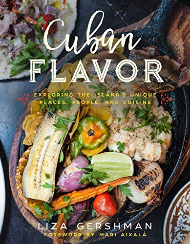 Book Cover Cuban Flavor: Exploring the Island's Unique Places, People, and Cuisine