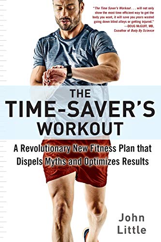 Book Cover The Time-Saver's Workout: A Revolutionary New Fitness Plan that Dispels Myths and Optimizes Results