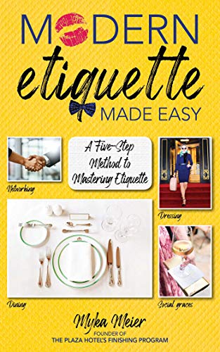 Book Cover Modern Etiquette Made Easy: A Five-Step Method to Mastering Etiquette