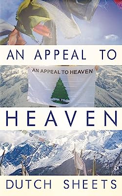 Book Cover An Appeal To Heaven: What Would Happen If We Did It Again
