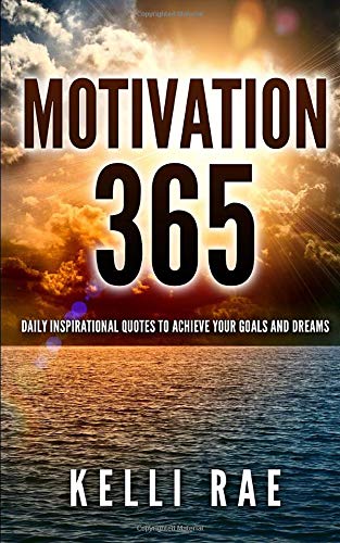 Book Cover Motivation 365: Daily Inspirational Quotes to Achieve Your Goals and Dreams