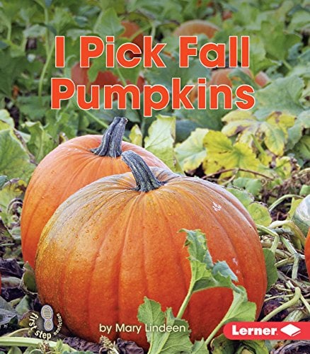 Book Cover I Pick Fall Pumpkins (First Step Nonfiction â€• Observing Fall)