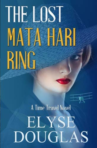 Book Cover The Lost Mata Hari Ring: A Time Travel Novel