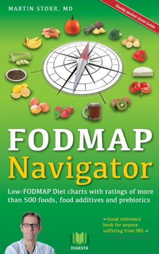 Book Cover The FODMAP Navigator: Low-FODMAP Diet charts with ratings of more than 500 foods, food additives and prebiotics