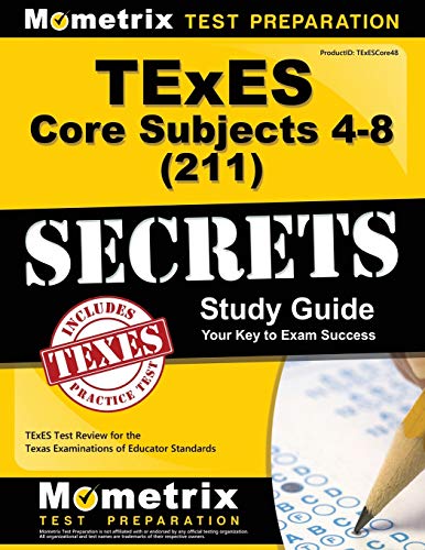 Book Cover TExES Core Subjects 4-8 (211) Secrets Study Guide: TExES Test Review for the Texas Examinations of Educator Standards