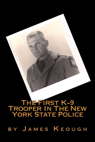 Book Cover The First K-9 Trooper In The New York State Police