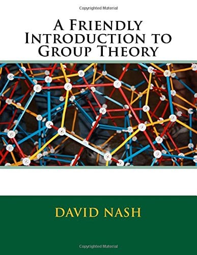 Book Cover A Friendly Introduction to Group Theory