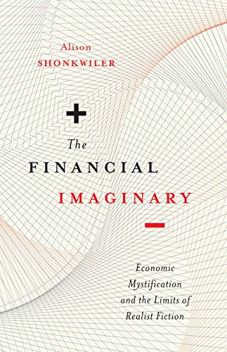 Book Cover The Financial Imaginary: Economic Mystification and the Limits of Realist Fiction