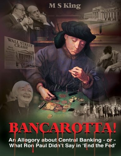 Book Cover Bancarotta!: An Allegory About Central Banking - or - What Ron Paul Didn't Say in 'End the Fed'