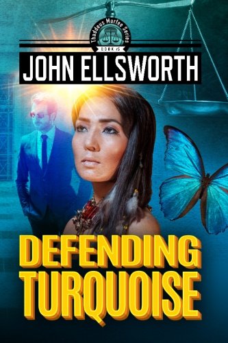 Book Cover Defending Turquoise (Thaddeus Murfee Legal Thrillers) (Volume 5)