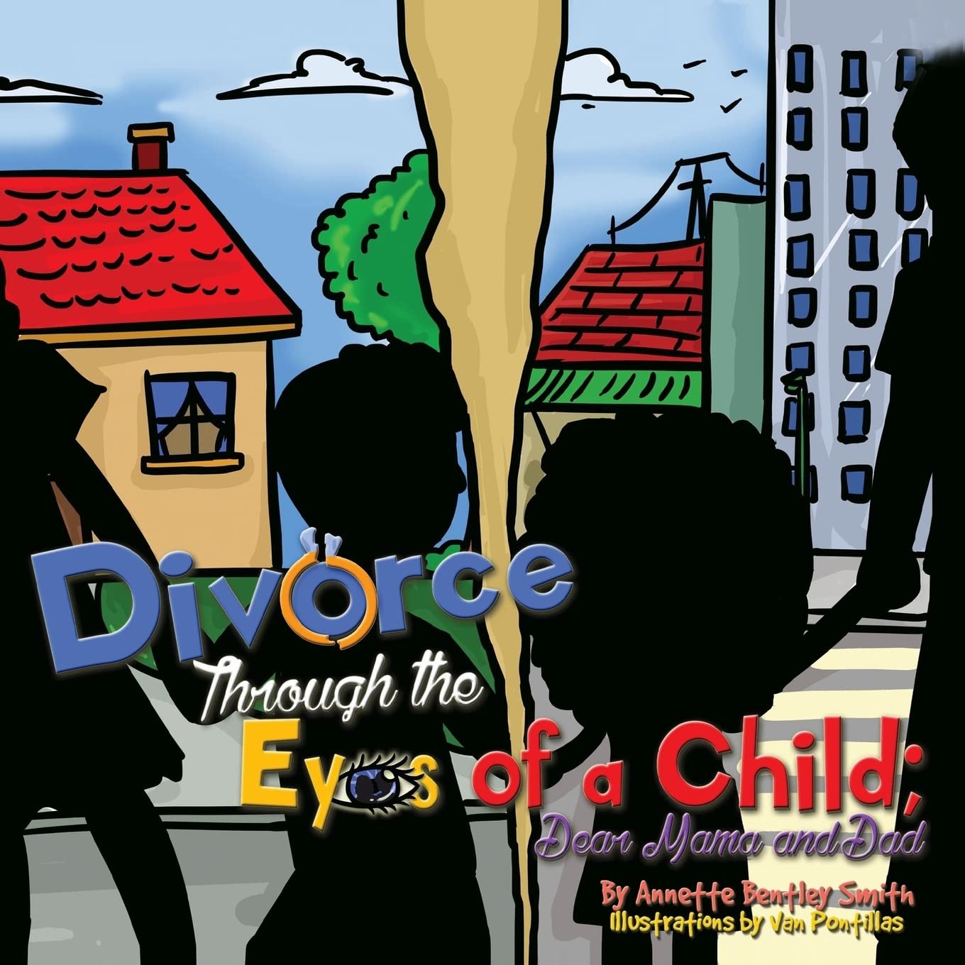 Book Cover Divorce Through The Eyes of a Child: Dear Mama and Dad