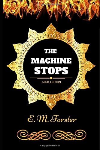 Book Cover The Machine Stops: By E. M. Forster - Illustrated