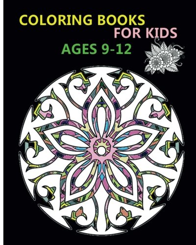 Book Cover Coloring Books For Kids Ages 9-12: Stress Relieving Patterns