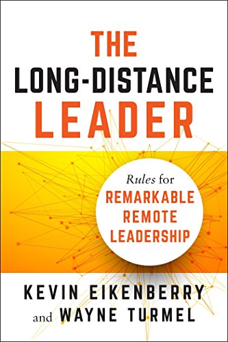 Book Cover The Long-Distance Leader: Rules for Remarkable Remote Leadership