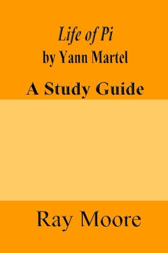 Book Cover Life of Pi by Yann Martel: A Study Guide (Volume 17)