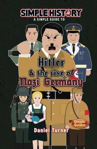 Book Cover Simple History: Hitler & the Rise of Nazi Germany