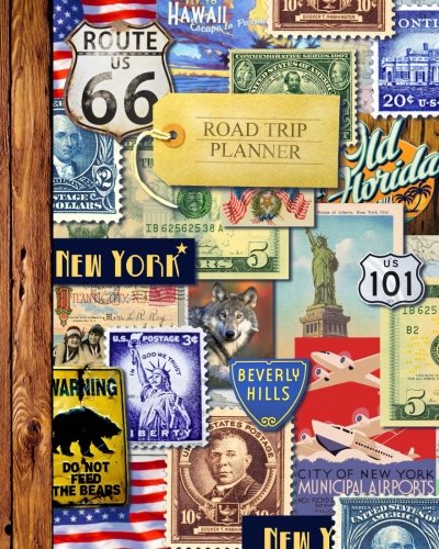 Book Cover Road Trip Planner: Vacation Planner & Travel Journal / Diary for 4 Trips, with Checklists, Itinerary & more [ Softback * Large (8” x 10”) * American Roadtrip ] (Travel Gifts)