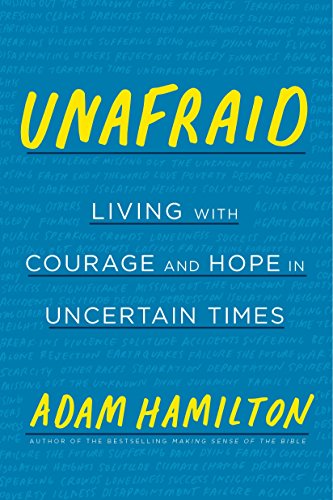 Book Cover Unafraid: Living with Courage and Hope in Uncertain Times