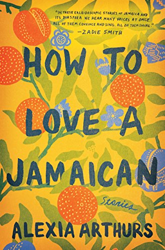 Book Cover How to Love a Jamaican: Stories