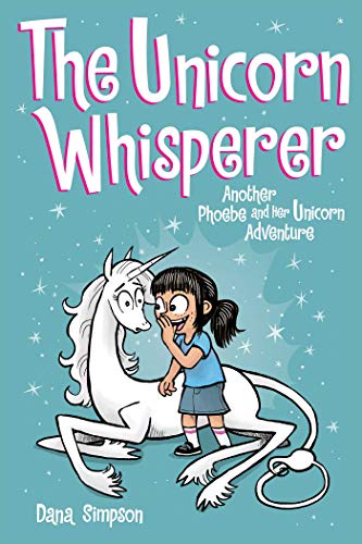 Book Cover The Unicorn Whisperer: Another Phoebe and Her Unicorn Adventure (Volume 10)