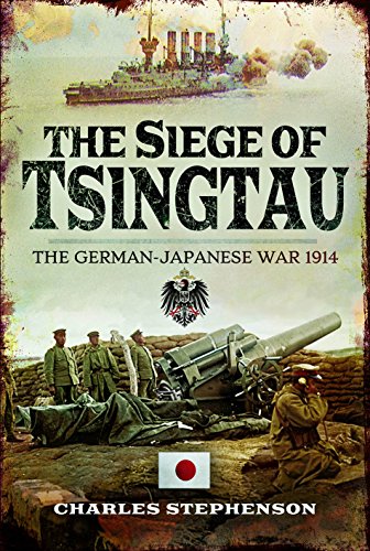 Book Cover The Siege of Tsingtau: The German-Japanese War 1914
