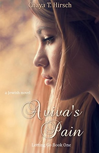 Book Cover Aviva's Pain: a Jewish novel (Letting Go, Book 1)