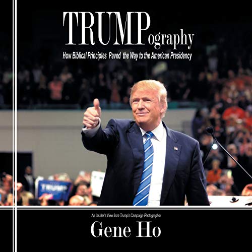 Book Cover Trumpography: How Biblical Principles Paved the Way to the American Presidency