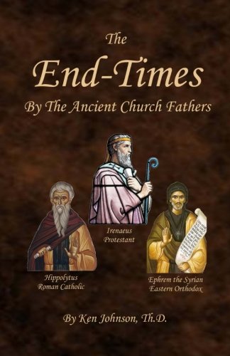 Book Cover The End-Times by the Ancient Church Fathers