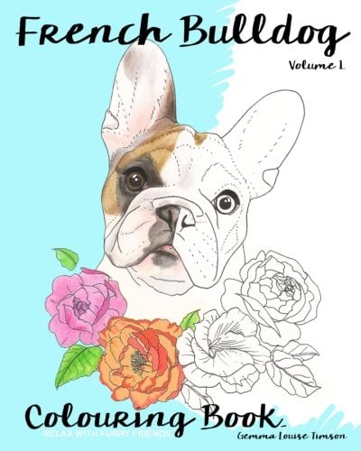Book Cover French Bulldog Colouring Book.: Relax with furry friends (French bulldog colouring books)
