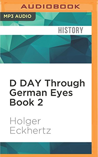 Book Cover D DAY Through German Eyes Book 2: More hidden stories from June 6th 1944