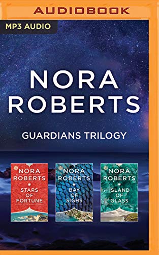 Book Cover Nora Roberts Guardians Trilogy: Stars of Fortune, Bay of Sighs, Island of Glass