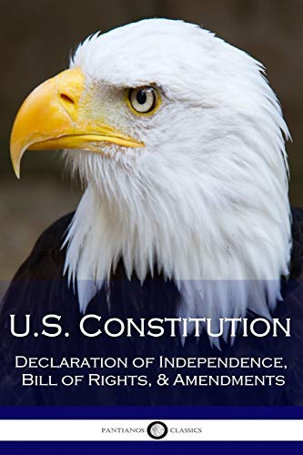 Book Cover US Constitution: Declaration of Independence, Bill of Rights, & Amendments