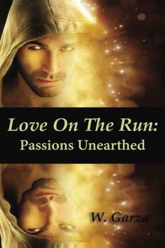 Book Cover Love On The Run: Passions Unearthed (Volume 2)