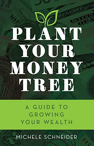 Book Cover Plant Your Money Tree: A Guide to Growing Your Wealth