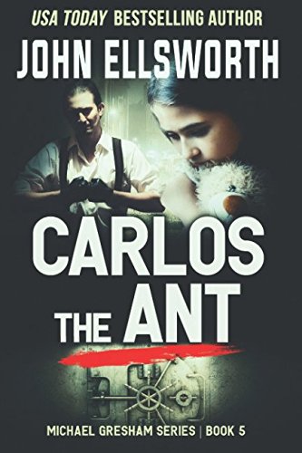 Book Cover Michael Gresham: Carlos the Ant (Michael Gresham Series) (Volume 4)