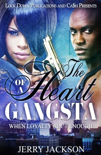 Book Cover The Heart of a Gangsta: When Loyalty Ain't Enough (Volume 1)