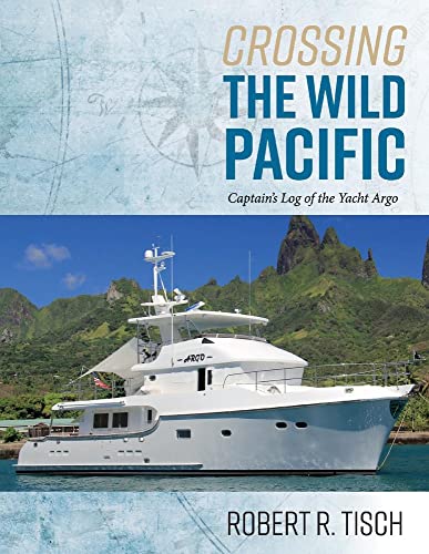 Book Cover Crossing the Wild Pacific: Captain's Log of the Yacht Argo (1)