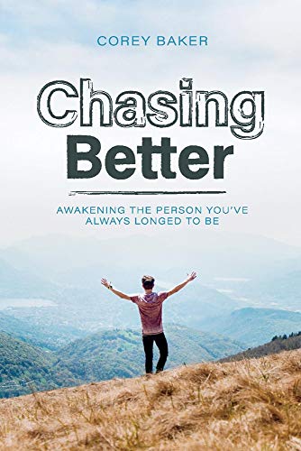 Book Cover Chasing Better: Awakening the person you have always longed to be (1)