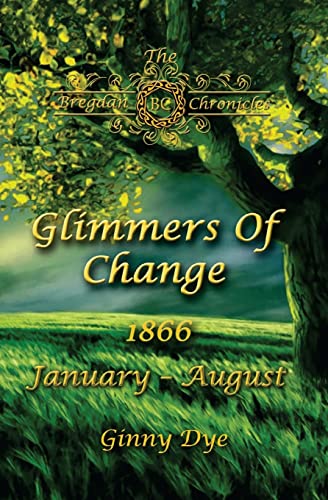 Book Cover Glimmers of Change (# 7 in the Bregdan Chronicles Historical Fiction Romance Series)