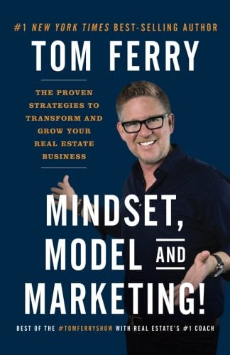 Book Cover Mindset, Model and Marketing!: The Proven Strategies to Transform and Grow Your Real Estate Business