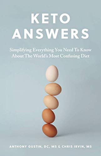 Book Cover Keto Answers: Simplifying Everything You Need to Know about the World's Most Confusing Diet