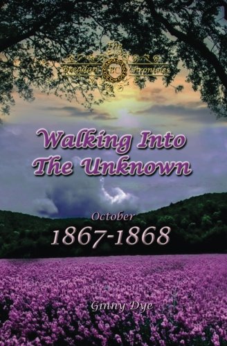 Book Cover Walking Into The Unknown (#10 in the Bregdan Chronicles Historical Fiction Romance Series) (Volume 10)