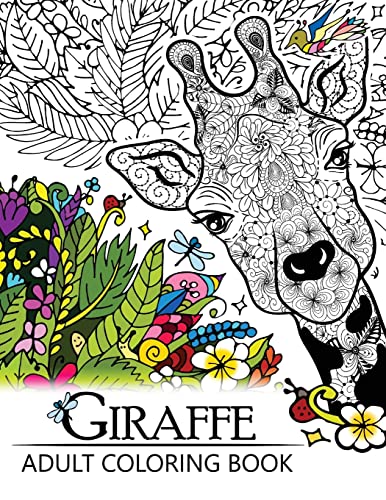 Book Cover Giraffe Adult Coloring Book: Designs with Henna, Paisley and Mandala Style Patterns Animal Coloring Books