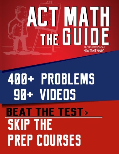 Book Cover ACT Math: The Guide: Skip the Prep Courses