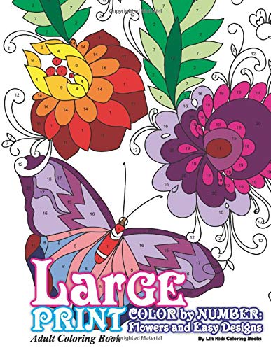 Book Cover Large Print Adult Coloring Book Color By Number: Flowers & Easy Designs (Beautiful Adult Coloring Books) (Volume 79)