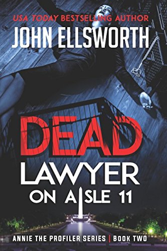 Book Cover Dead Lawyer on Aisle 11 (Michael Gresham Legal Thrillers)