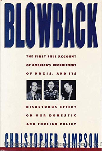 Book Cover Blowback: America's Recruitment of Nazis and Its Effects on the Cold War