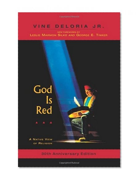 Book Cover God is Red: A Native View of Religion, 30th Anniversary Edition