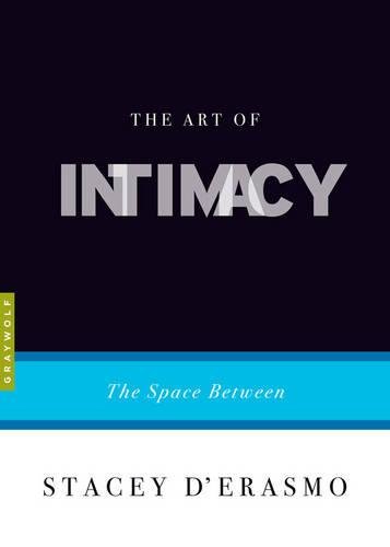 Book Cover The Art of Intimacy: The Space Between